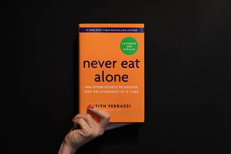  「Never Eat Alone」：孤独を克服し、人間関係で成功を収めるための画期的な戦略