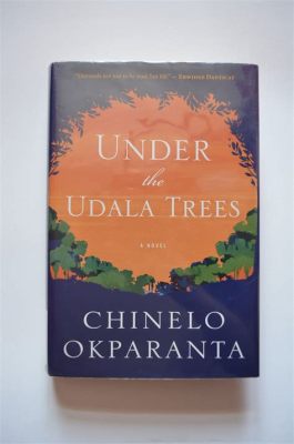  Under the Udala Trees: A Symphony of Love and Loss Amidst War's Ravages